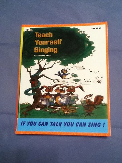 TEACH YOURSELF SINGING IF YOU CAN TALK YOU CAN SING