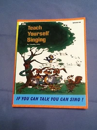 TEACH YOURSELF SINGING IF YOU CAN TALK YOU CAN SING