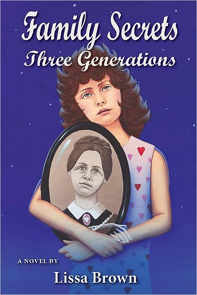 Family Secrets:Three Generations