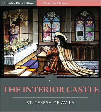 The Interior Castle or The Mansions (Illustrated)