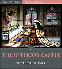 The Interior Castle or The Mansions (Illustrated)