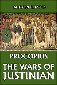 The Wars of Justinian by Procopius