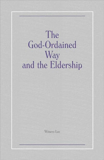 The God-Ordained Way and the Eldership
