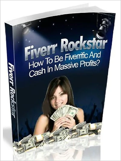 Fiverr Rockstar - How to Be Fivemific And Cash In Massive Profits?
