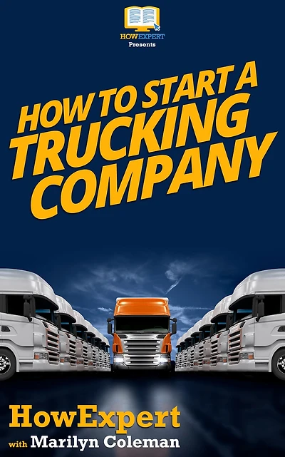 How To Start a Trucking Company