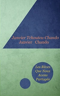Les Reves Que Nous Avons Partages