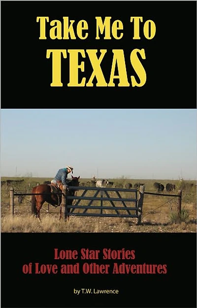 Take Me To Texas