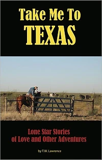 Take Me To Texas