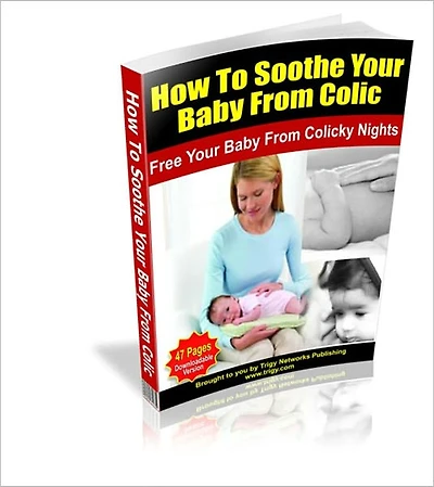 How To Sooth Your Baby From Colic