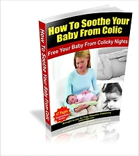 How To Sooth Your Baby From Colic
