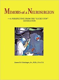 Memoirs of a Neurosurgeon: A Perspective from the "Lucky Few" Generation