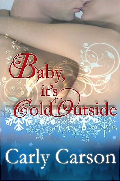 Baby, It's Cold Outside