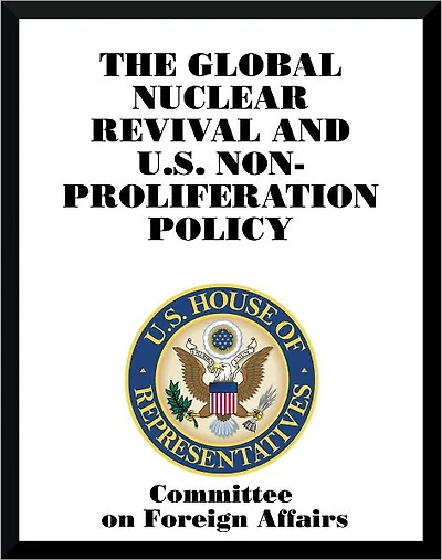 The Global Nuclear Revival and U.S. Nonproliferation Policy