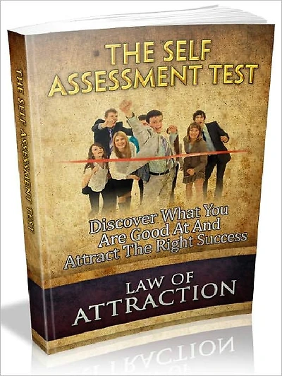The Self Assessment Test - Discover What You Are Good At And Attract The Right Success (Recommended)