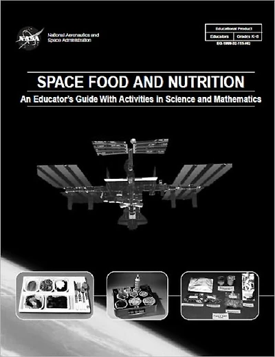 Space and Food Nutrition: An Educator's Guide with Activities in Science and Mathematics