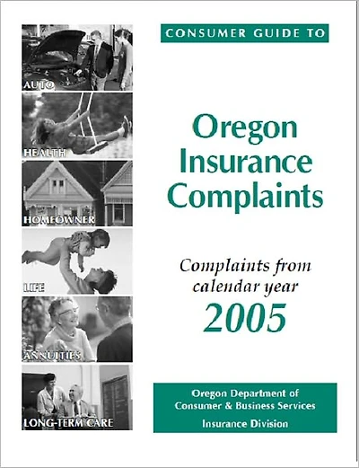 Consumer Guide to Oregon Insurance Complaints: Complaints from Calendar Year 2005