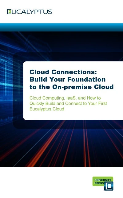 Cloud Connections: Build Your Foundation to the On-premise Cloud