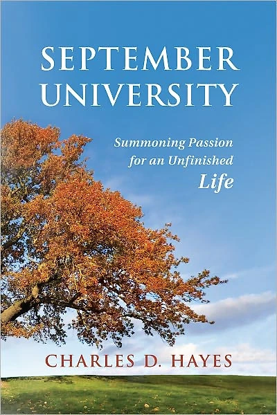 September University: Summoning Passion for an Unfinished Life