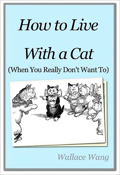 How to Live with a Cat (When You Really Don't Want To)