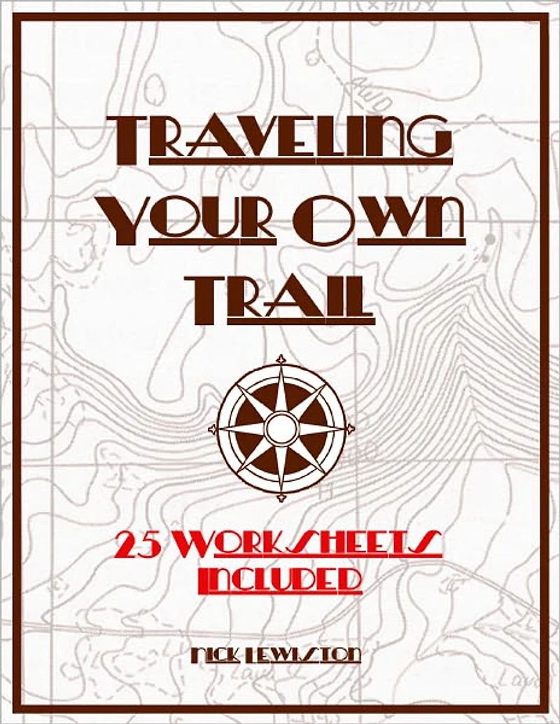 Traveling Your Own Trail