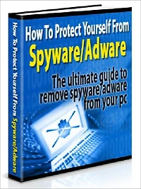 How To Protect Yourself From Adware And Spyware - The Ultimate Guide To Removing And Protecting Against Adware And Spyware On Your PC (Recommended)