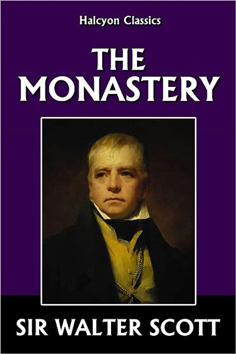 The Monastery by Sir Walter Scott