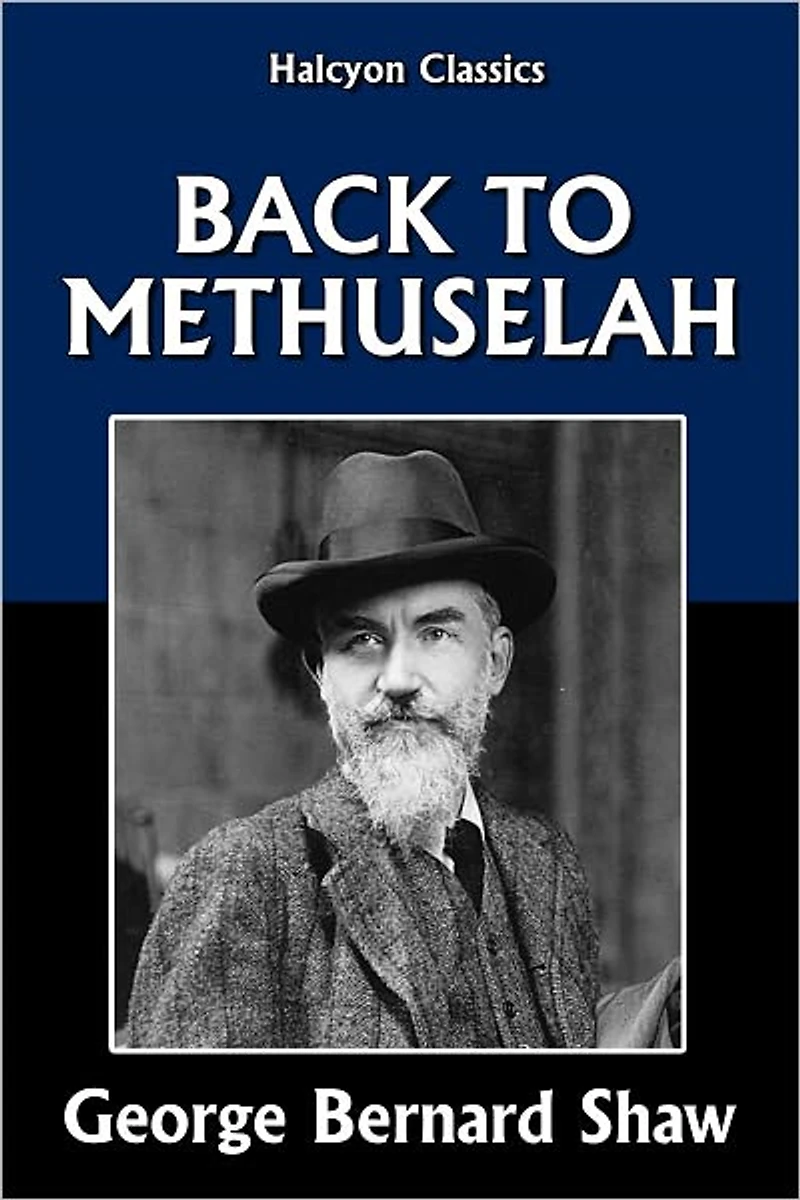 Back to Methuselah by George Bernard Shaw