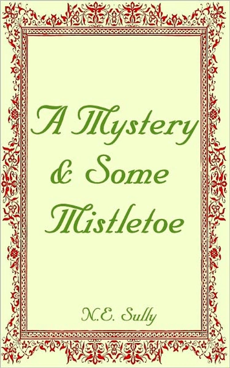 A Mystery & Some Mistletoe