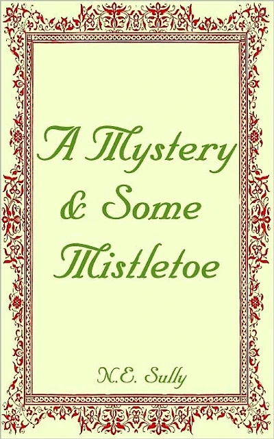 A Mystery & Some Mistletoe