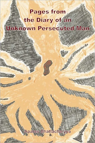 Pages from the Diary of an Unknown Persecuted Man