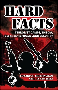 Hard Facts: Terrorist Camps, the CIA, and State of Homeland Security
