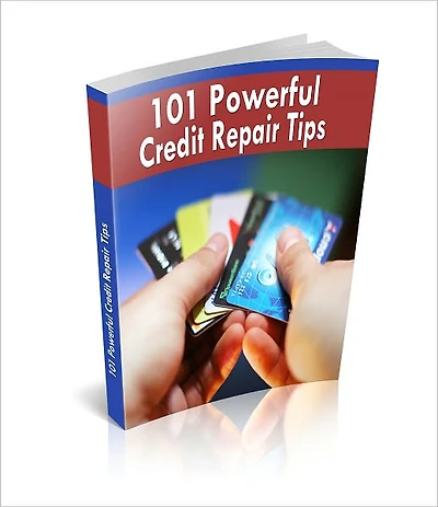 101 Powerful Credit Repair Tips