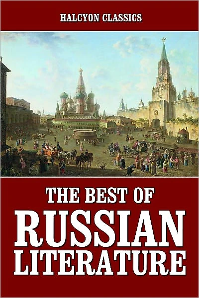 The Best of Russian Literature Volume I