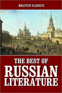 The Best of Russian Literature Volume I