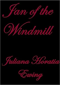 JAN OF THE WINDMILL
