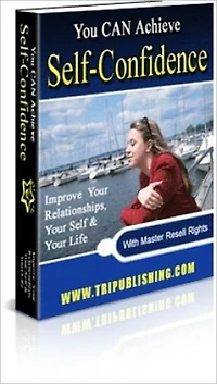 Overcome Self-Doubt - You Can Achieve Self-Confidence - Improve Your Relationships