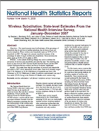 Wireless Substitution: State-level Estimates From the National Health Interview Survey, January–December 2007