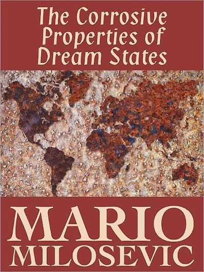 The Corrosive Properties of Dream States