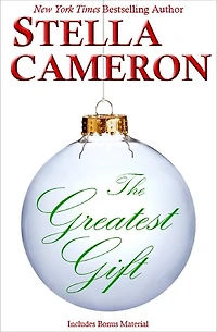 The Greatest Gift: A Novella