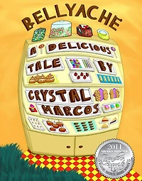 BELLYACHE: A Delicious Tale