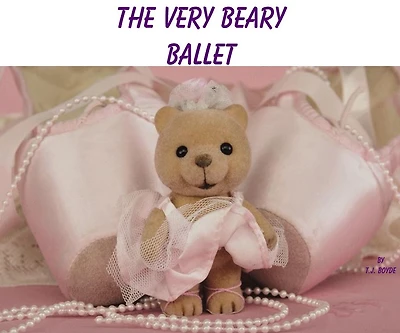 A VERY BEARY BALLET (Children's Picture Book)