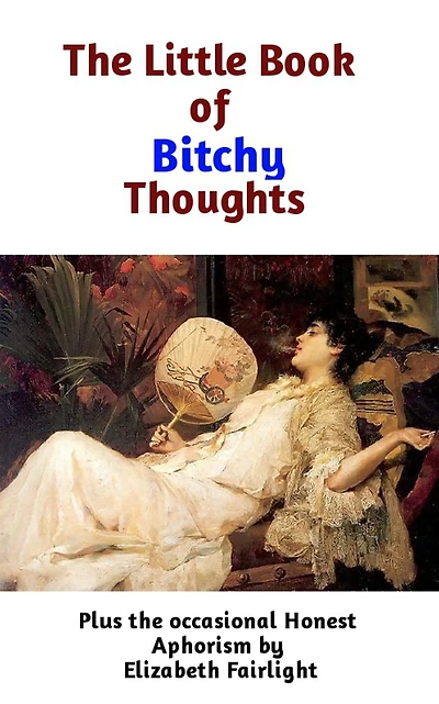 Little Book of Bitchy Thoughts