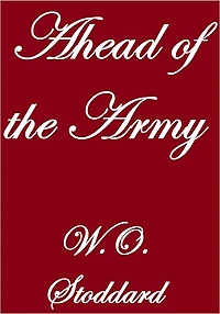 AHEAD OF THE ARMY