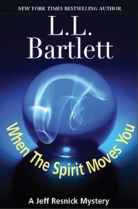 When The Spirit Moves You: A Jeff Resnick Mysteries Companion Story