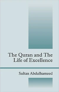 The Quran and Life of Excellence
