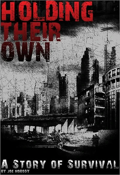 HOLDING THEIR OWN - A Story of Survival