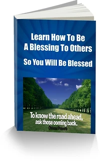 Learn How To Be A Blessing To Others So You Will Be Blessed