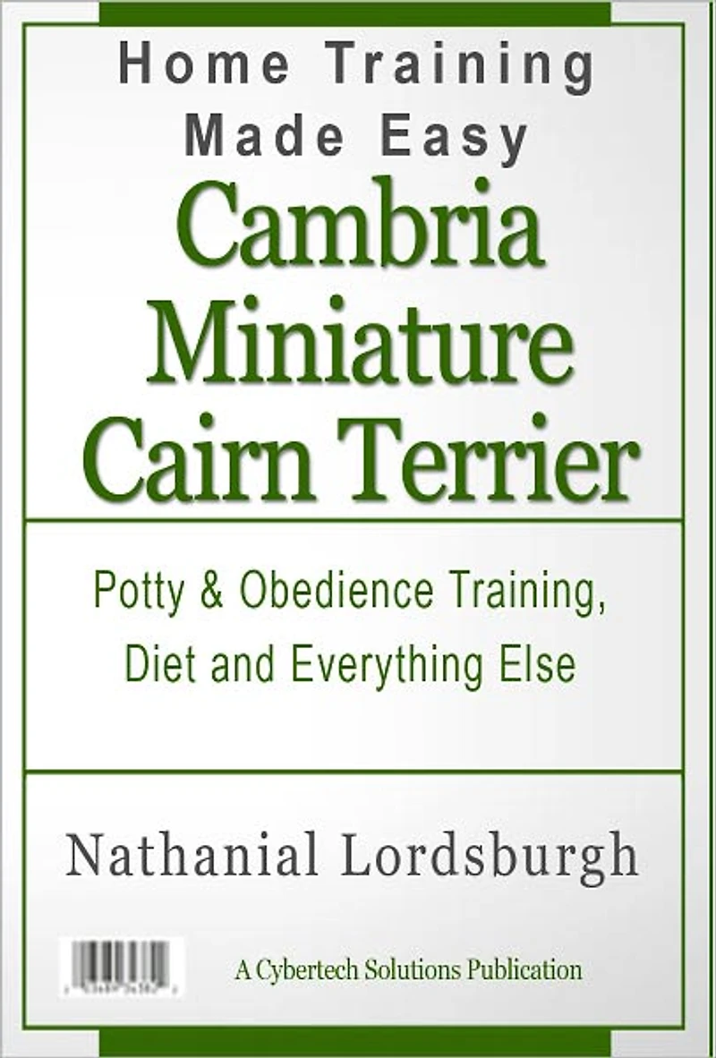 Potty And Obedience Training, Diet And Everything Else For Your Cambria Miniature Cairn Terrier