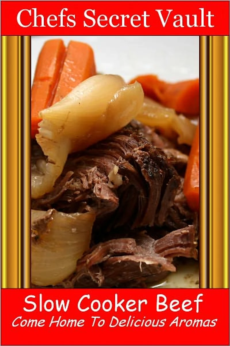 Slow Cooker Beef - Come Home to Delicious Aromas