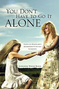 You Don't Have to Go It Alone